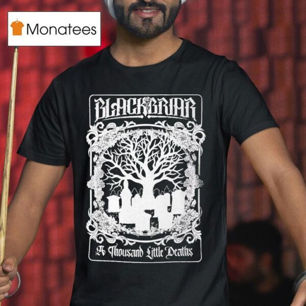 Blackbriar A Thousand Little Deaths T Shirt