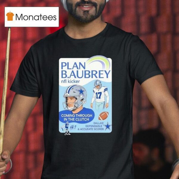 Brandon Aubrey Dallas Cowboys Nfl Kicker Coming Through In The Clutch T Shirt