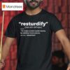 Brick Science To Make A Brick Build Sturdy By Adding More Pieces Resturdify T Shirt