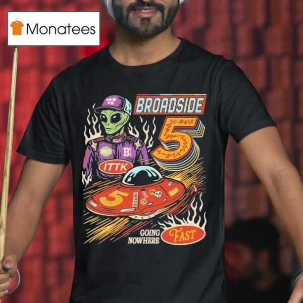 Broadside Nas Star Going Nowhere Fast Alien T Shirt
