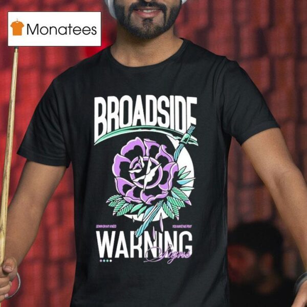 Broadside Warning Signs Flower T Shirt