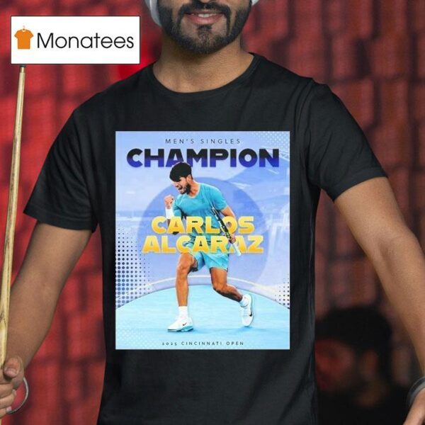 Carlos Alcaraz Tennis Spanish Claims First Cincinnati Open Men Singles Champions T Shirt