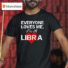 Carthartt Wip Everyone Loves Me I M A Libra T Shirt