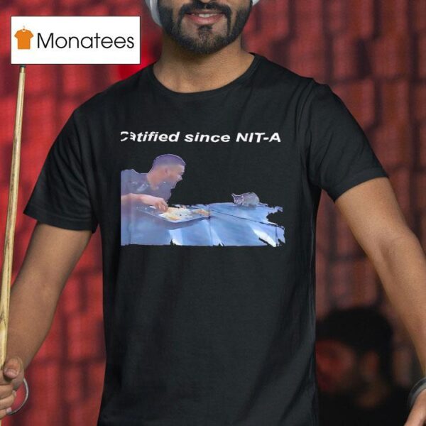 Catified Since Nit A T Shirt