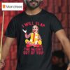 Caty Mcnally Clown I Will Slap The Mcshit Out Of You T Shirt