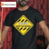 Caution Baby On Board T Shirt