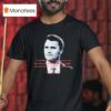 Charlie Kirk If You Believe In Something You Need To Have The Courage To Fight For Those Ideas T Shirt