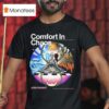 Comfort In Chaos John Summis T Shirt