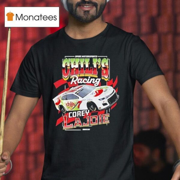 Corey Lajoie Chili S Racing No Chevrolet Silverado Rst For Spire Motorsports T Shirt