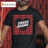 Crash Adams I Need A New Hear T Shirt