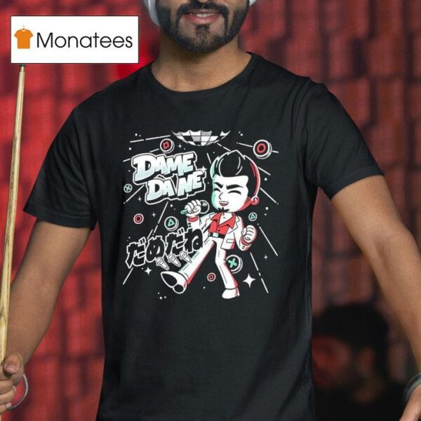 Dame Da Ne Kazuma Kiryu T Shirt