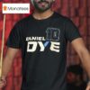 Daniel Wayne Dye No Chevrolet Ss For Kaulig Racing T Shirt