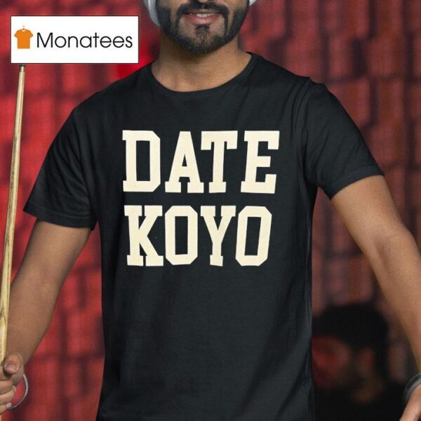 Date Koyo T Shirt
