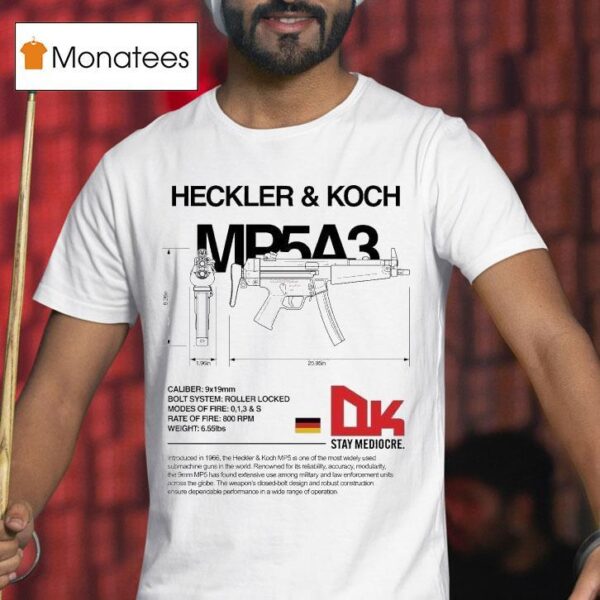 Dirty Kid Mpa Heckler And Koch T Shirt