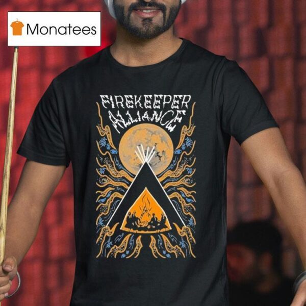 Firekeeper Alliance Keep The Fire Burning T Shirt