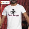 Foot Lover Zeropatollo T Shirt