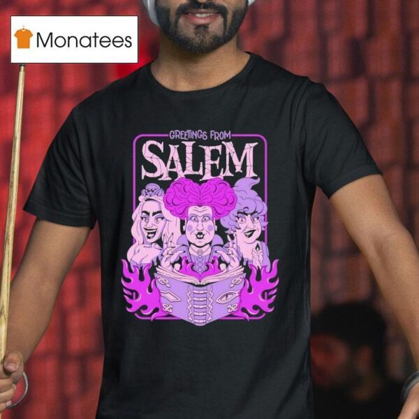Greeting From Salem Hocus Pocus T Shirt
