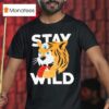 Greg Mike Stay Wild T Shirt