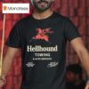 Hellhound Towing And Auto Services Serving The Inner City Since T Shirt