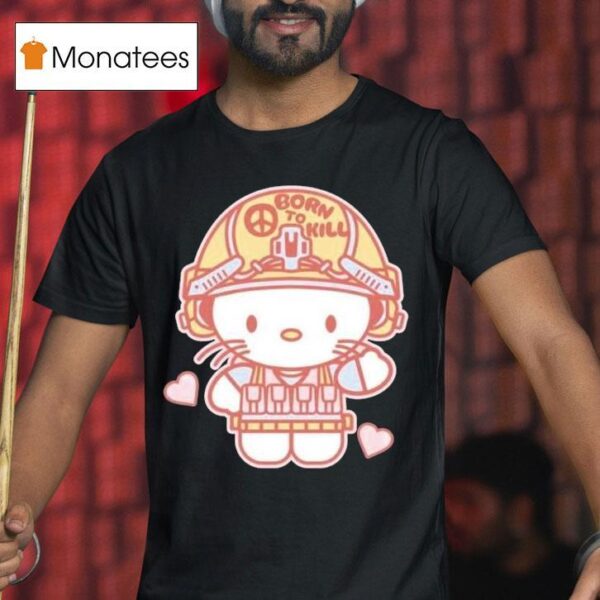 Hello Kitty Born To Kill T Shirt
