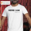 Here I Am Exodus T Shirt