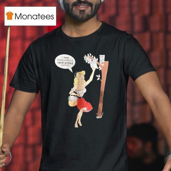 I Love Medium Mic S Hand Picked Comics T Shirt