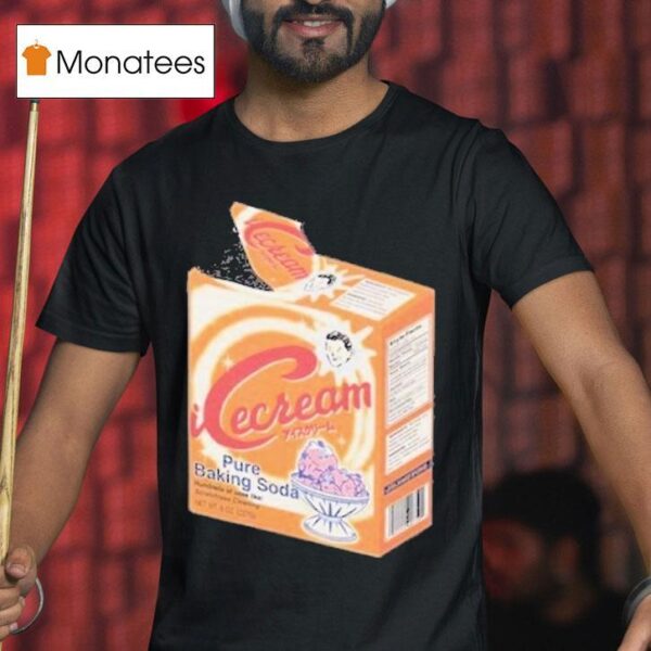 Icecream Pure Baking Soda T Shirt