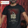 In The End Tour The Den Studios Los Angeles Ca T Shirt