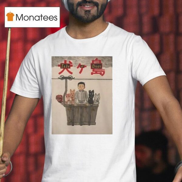 Isle Of Dogs T Shirt