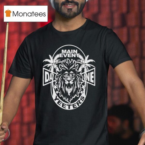 Jey Uso Lion Main Event Yeeters Day One T Shirt
