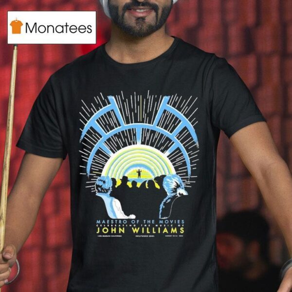 John Williams Maestro Of The Movies August Hollywood Bowl Ca T Shirt