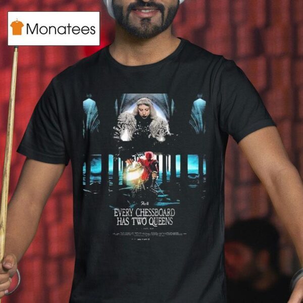 Lady Gaga The Mayhem Ball The Art Of Personal Chaos Act Every Chessboard Has Two Queens T Shirt