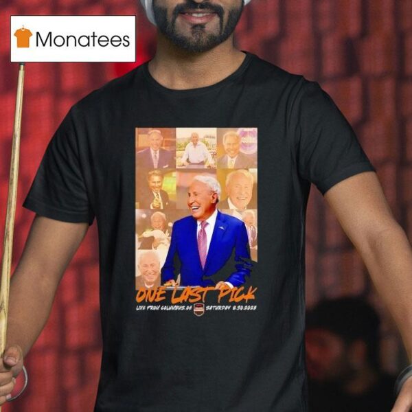 Lee Corso One Last Pick Live From Columbus Oh Ohio State Buckeyes T Shirt