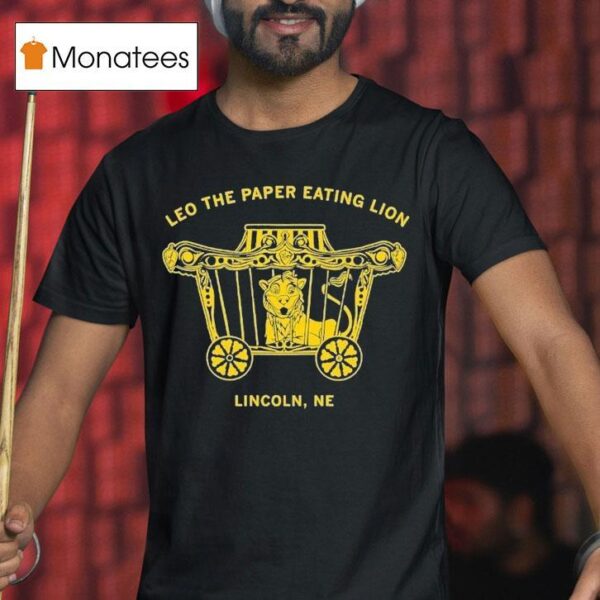Leo The Paper Eating Lion Lincoln Ne T Shirt