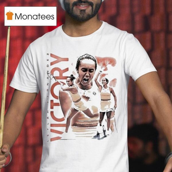 Leylah Fernandez Victory Tennis T Shirt