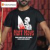 Matt Mays Take Away All My Fear Nice And Easy Skeleton T Shirt