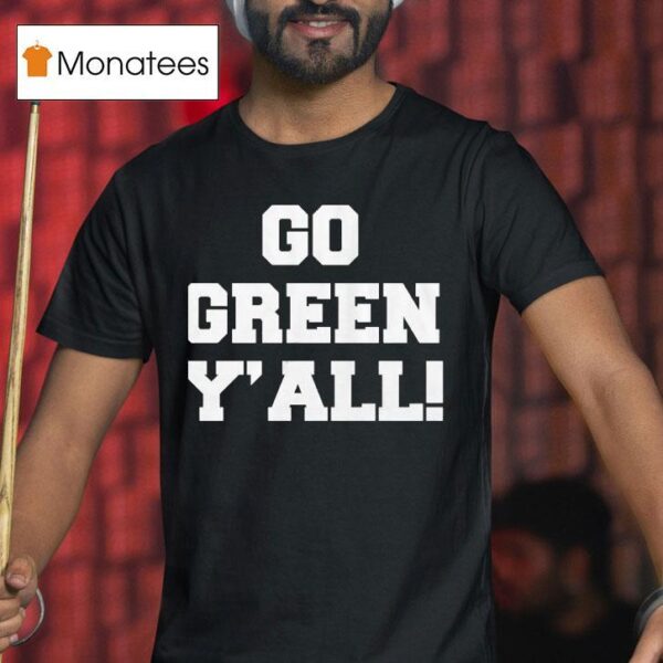 Michigan State Spartans Go Green Y All T Shirt