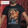Mortal Kombat Mk Nothing In This World Has Prepared You For This T Shirt