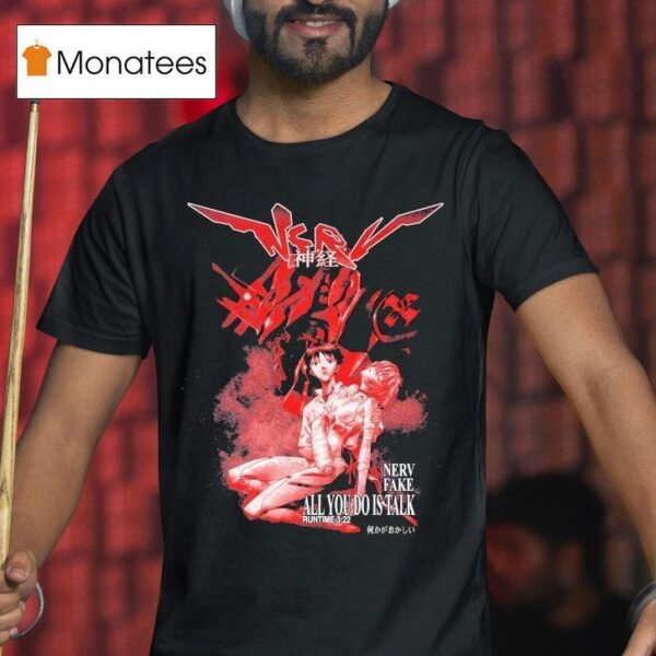 Nerv Fake All You Do Is Talk Ikari Shinji And Ayanami Rei Anime T Shirt