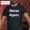 Never Again Vivek Agnihotri And Anand Narasimhan T Shirt
