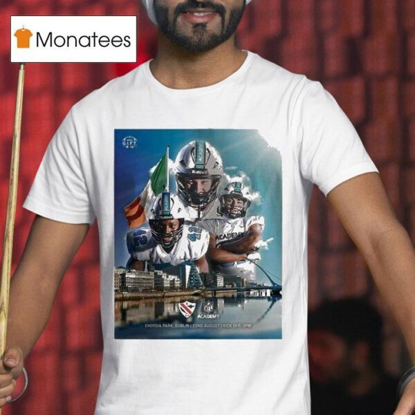 Nfl Academy Sports At In On Dublin Kickoff Game Nfl American Football T Shirt