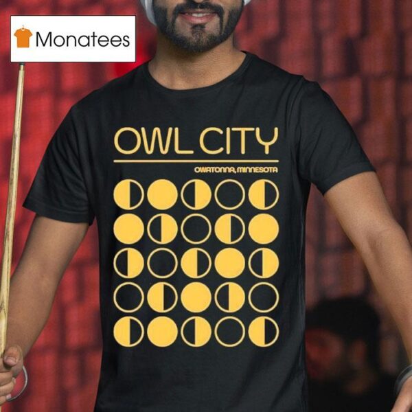 Owl City Owatonna Minnesota Moon Phase T Shirt