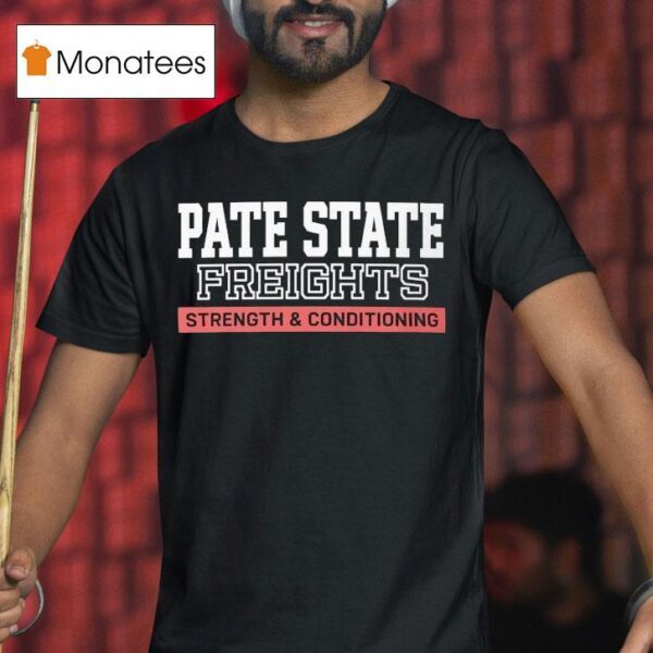 Pate State Materials Strength And Conditioning T Shirt