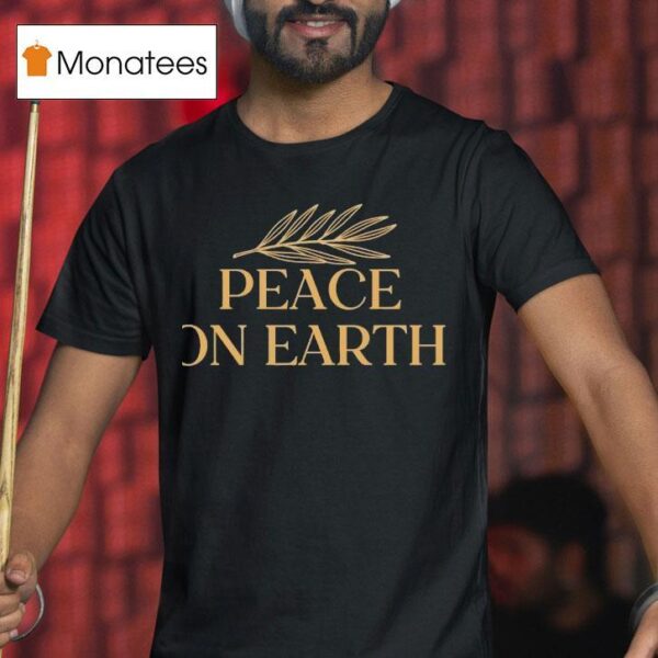 Peace On Earth Gold Leaf T Shirt