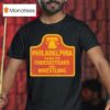 Philadelphia Phillies Cheesesteaks And Wrestling Philly T Shirt
