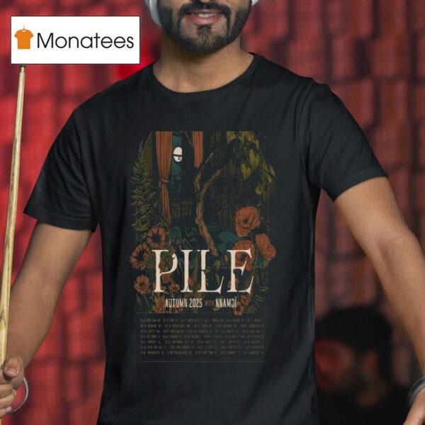 Pile Portland Me Aug Tour Dates T Shirt