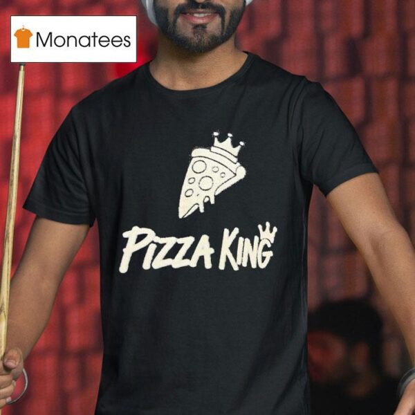 Pizza King T Shirt