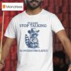 Please Stop Talking I M Overstimulated Raccoon T Shirt