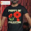 Poppy Of Palestine The National Flower Of Palestine National Poppy T Shirt