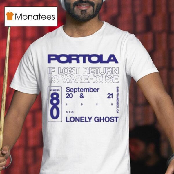 Portola X Lonely Ghost If Lost Return To Warehouse T Shirt
